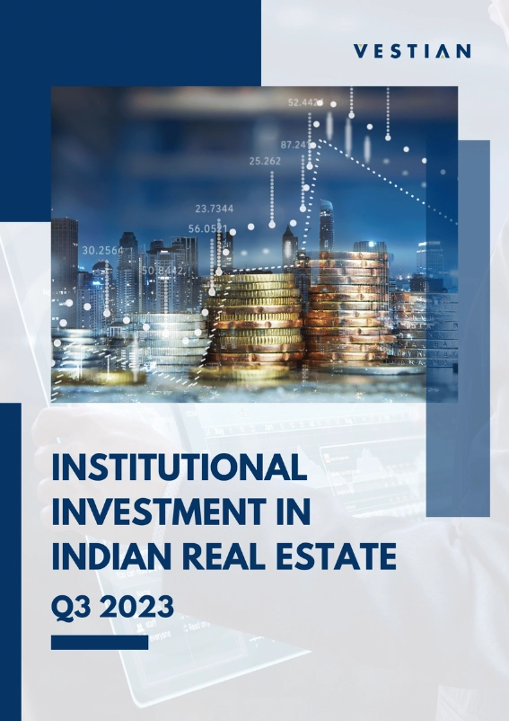 Institutional Investment in Indian Real Estate - Q3 2023